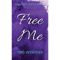 Free Me: Consumed Series Book 3 - Hardcover