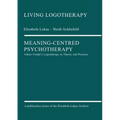 Meaning-Centred Psychotherapy: Viktor Frankl's Logotherapy in Theory and Practice - Paperback