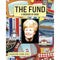 The Fund: A Memoir of Mom