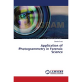 Application of Photogrammetry in Forensic Science - Paperback