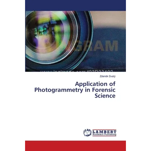 Application of Photogrammetry in Forensic Science - Paperback