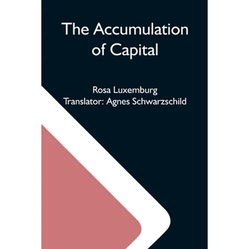 The Accumulation Of Capital - Paperback