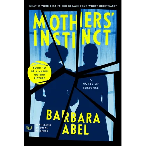 Mothers' Instinct: A Novel of Suspense - Paperback