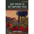 Eat What Is Set Before You: A Missiology of the Congregation in Context - Paperback