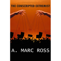 The Conscripted Extremist - Paperback