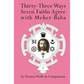 Thirty Three Ways Seven Faiths Agree with Meher Baba - Paperback
