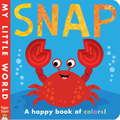 Snap: A Happy Book of Colors! - Board Book