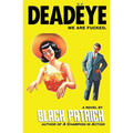 Deadëye - Paperback