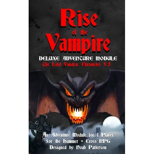 Rise of the Vampire: Deluxe Adventure Module - Paperback