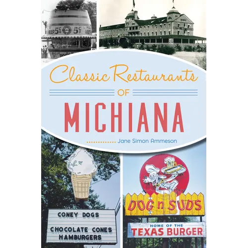 Classic Restaurants of Michiana - Paperback
