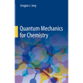 Quantum Mechanics for Chemistry - Hardcover