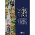 The Word Made Flesh: A History of Christian Thought [With CD-ROM] - Paperback