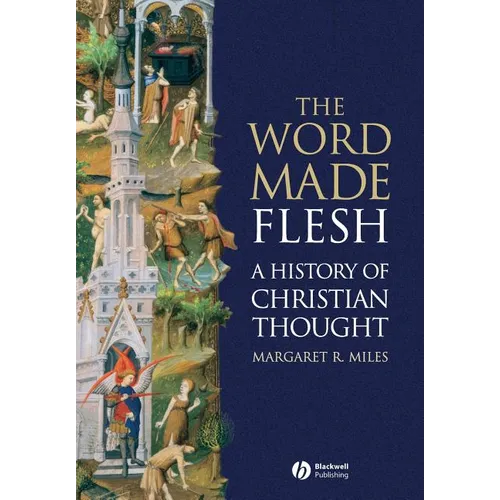 The Word Made Flesh: A History of Christian Thought [With CD-ROM] - Paperback