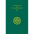 A Prayer Book for the Armed Services: 2008 Edition
