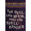 The Bell, the Book, and the Spellbinder - Paperback