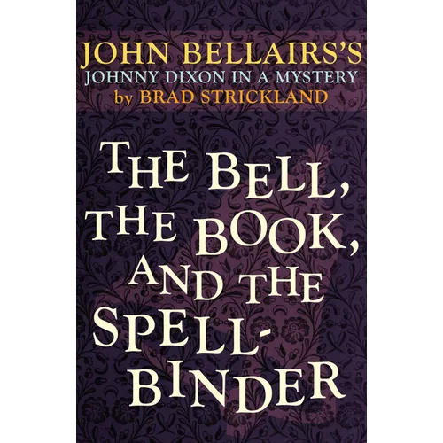 The Bell, the Book, and the Spellbinder - Paperback
