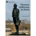 Thomas Jefferson in Paris: The Ministry of a Virginian "Looker-on"