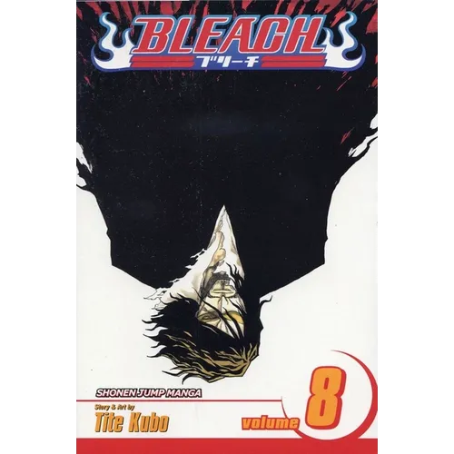 Bleach, Vol. 8: The Blade and Me - Paperback