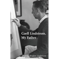 Gaell Lindstrom, My Father - Paperback
