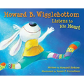 Howard B. Wigglebottom Listens to His Heart - Hardcover