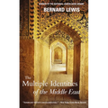 The Multiple Identities of the Middle East - Paperback