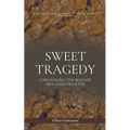 Sweet Tragedy: Unraveling The Boston Molasses Disaster