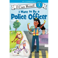 I Want to Be a Police Officer: A My Community I Can Read - Paperback