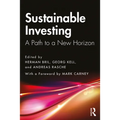Sustainable Investing: A Path to a New Horizon - Paperback