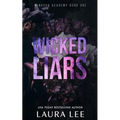 Wicked Liars - Special Edition: A Dark High School Bully Romance - Paperback