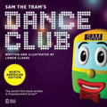 Sam the Tram's Dance Club: North American Edition - Paperback