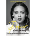 The Power of Weakness: How Multiple Miscarriages Birthed Resilience - Paperback