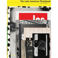 The Latin American Photobook - Hardcover