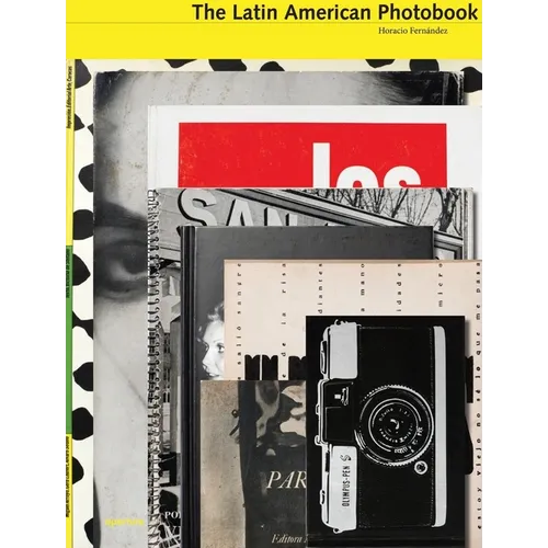 The Latin American Photobook - Hardcover