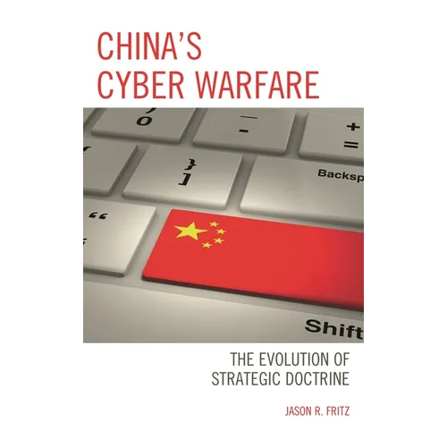 China's Cyber Warfare: The Evolution of Strategic Doctrine