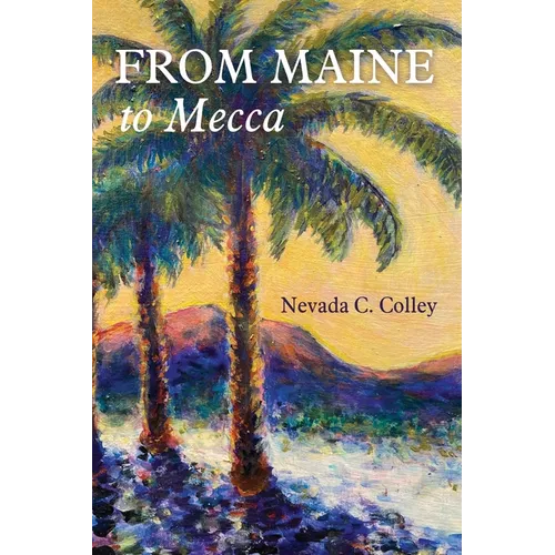 From Maine to Mecca - Paperback
