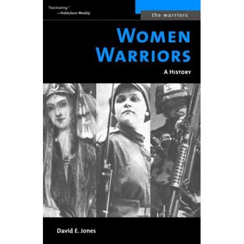 Women Warriors: A History (Revised)