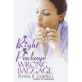 Right Package, Wrong Baggage - Paperback