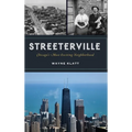 Streeterville: Chicago's Most Exciting Neighborhood