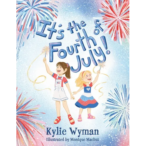 It's the Fourth of July! - Paperback