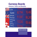Currency Boards: Analysis, Risks and Benefits - Hardcover