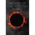 Dreams of the Witches Three - Paperback