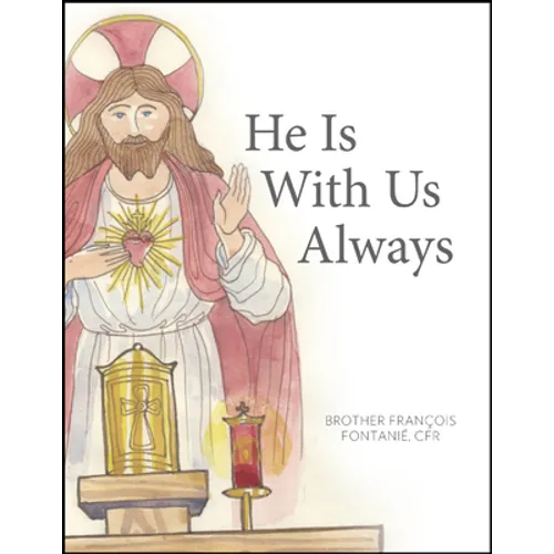 He Is with Us Always - Paperback
