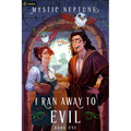 I Ran Away to Evil: A Cozy Litrpg Rom-Com - Paperback
