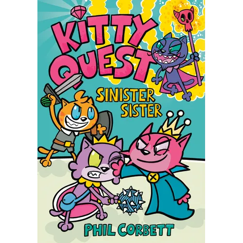 Kitty Quest: Sinister Sister: A Graphic Novel - Hardcover