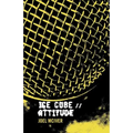 Ice Cube: Attitude - Paperback