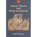 Critical Theory and Early Christianity - Paperback