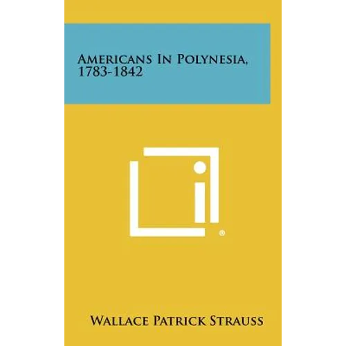 Americans in Polynesia, 1783-1842