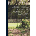 A Brief History of Macon County, North Carolina