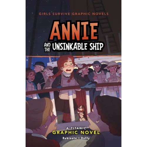 Annie and the Unsinkable Ship: A Titanic Graphic Novel - Paperback