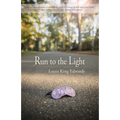 Run to the Light - Paperback